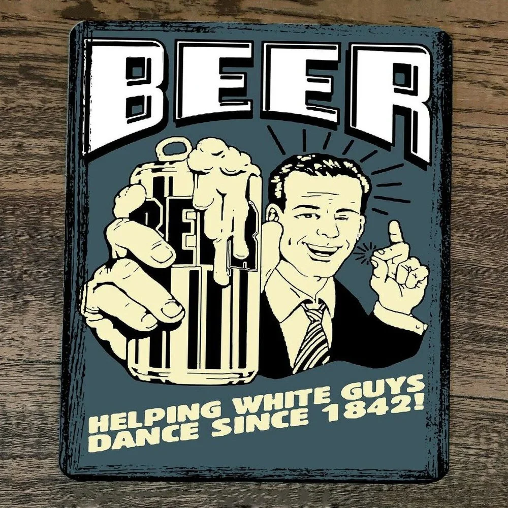 Mouse Pad Beer Helping White Guys Dance Since 1842‎